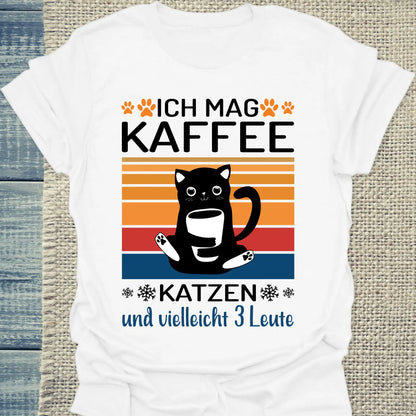 T-Shirt - Ich mag Kaffe und 3 Leute - Unisex - Katze & Kaffee Weiß