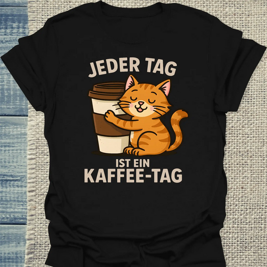 T-Shirt - Jeder Tag ist ein Kaffee-Tag - Katze - Unisex - Katze & Kaffee Schwarz
