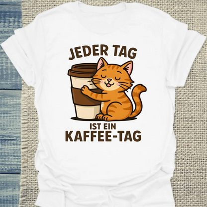 T-Shirt - Jeder Tag ist ein Kaffee-Tag - Katze - Unisex - Katze & Kaffee Weiß