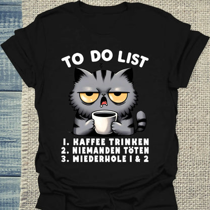 T-Shirt - Katzen - Kaffee to do List - Unisex - Katze & Kaffee Schwarz