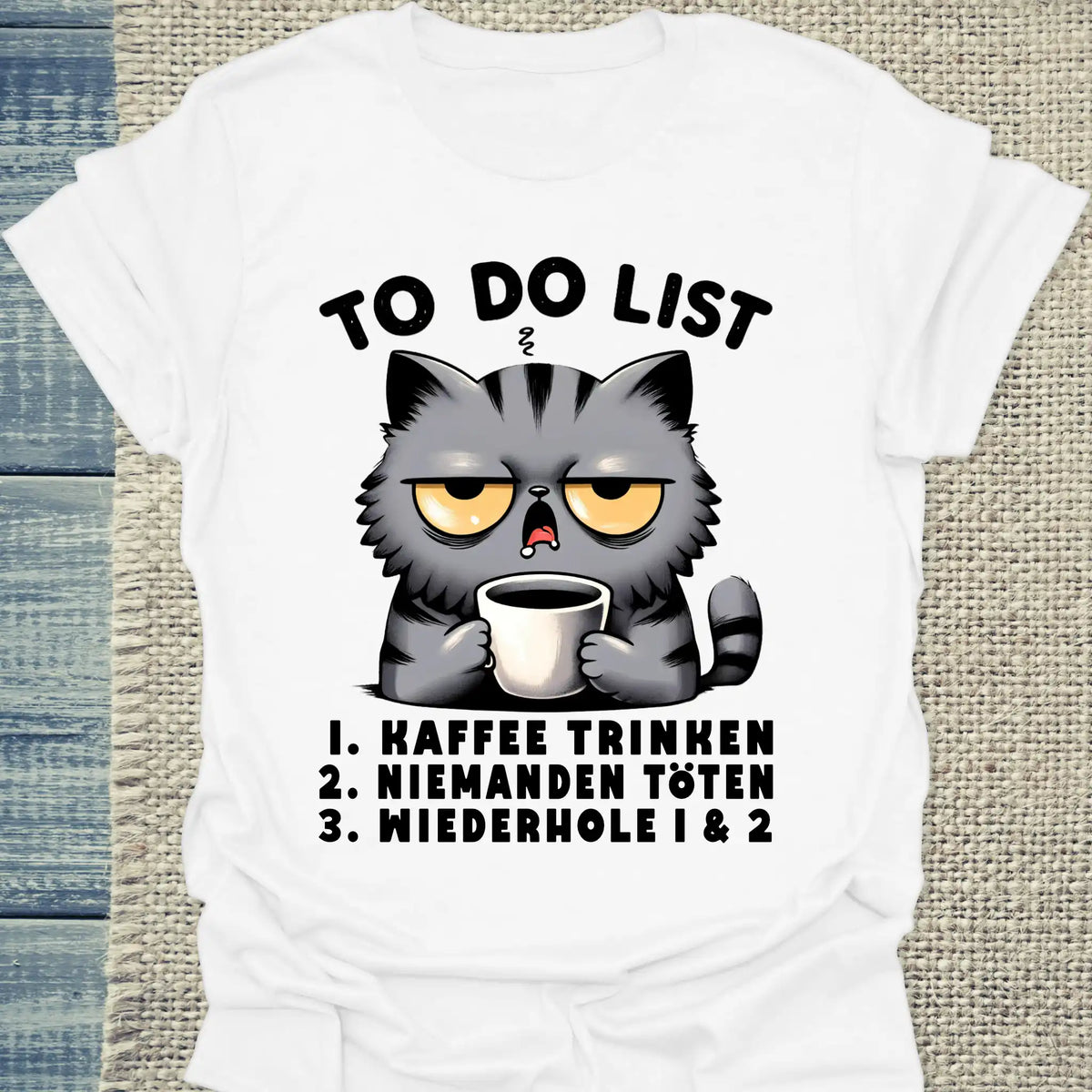 T-Shirt - Katzen - Kaffee to do List - Unisex - Katze & Kaffee Weiß