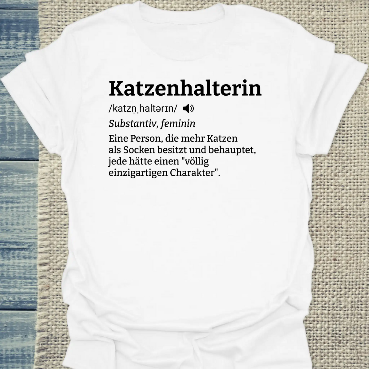 T-Shirt - Katzenhalterin - Unisex - Katze, Cat Lady Weiß