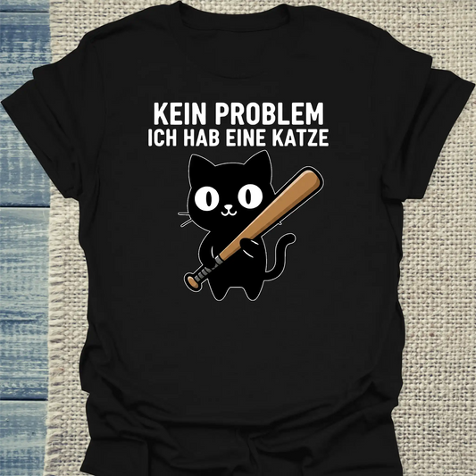 T-Shirt - Kein Problem - Habe Katze - Unisex - Katze Schwarz