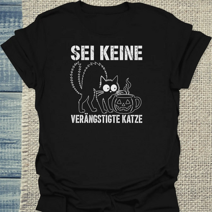 T-Shirt - Keine verängstigte Katze - Unisex - Katze & Kaffee, Halloween Schwarz
