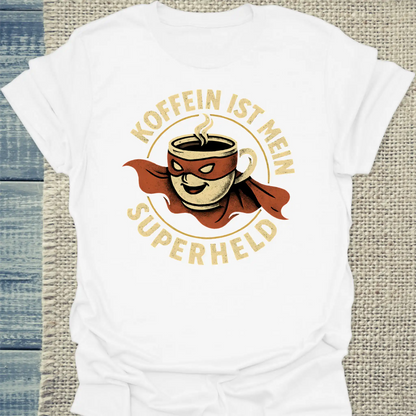 T-Shirt - Koffein ist mein Superheld - Unisex - Kaffee Weiß