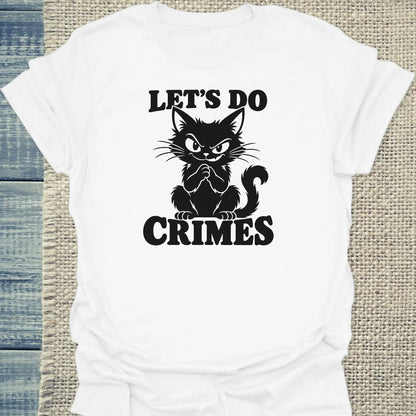 T-Shirt - LET'S DO CRIMES - Unisex - Katze Weiß