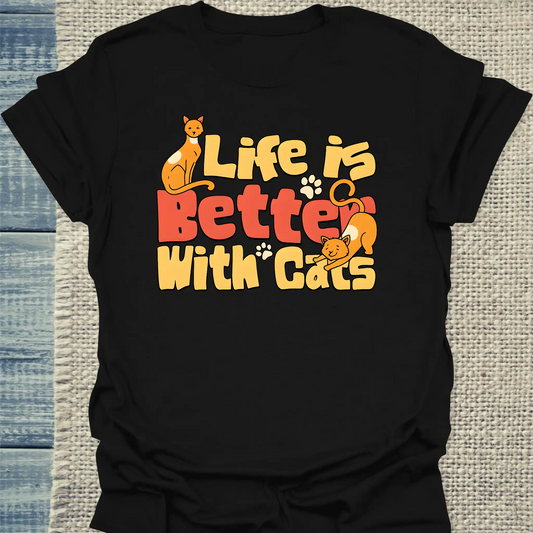 T-Shirt - Life is better with Cats - Unisex - Katze Schwarz