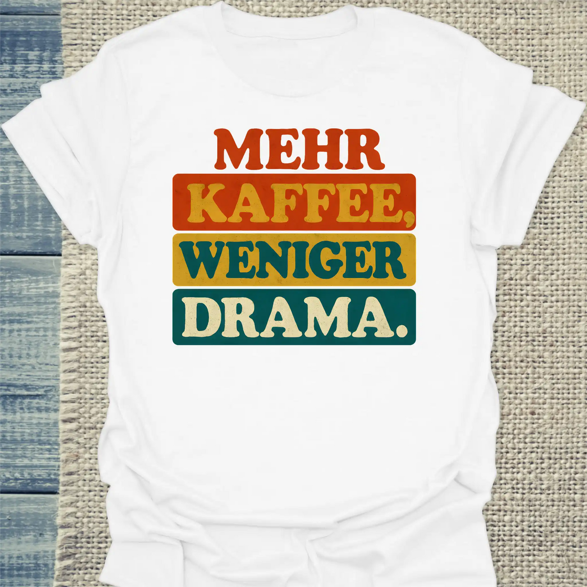 T-Shirt - Mehr Kaffee, weniger Drama. - Unisex - Kaffee Weiß