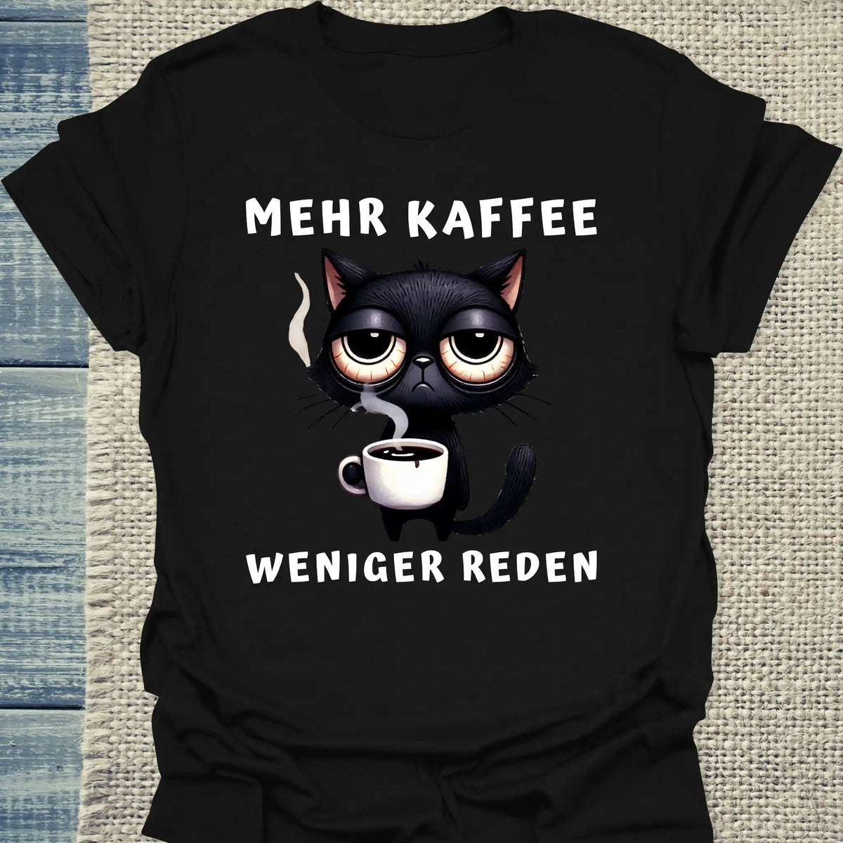 T-Shirt - Mehr Kaffee - Weniger Reden - Unisex - Katze & Kaffee Schwarz