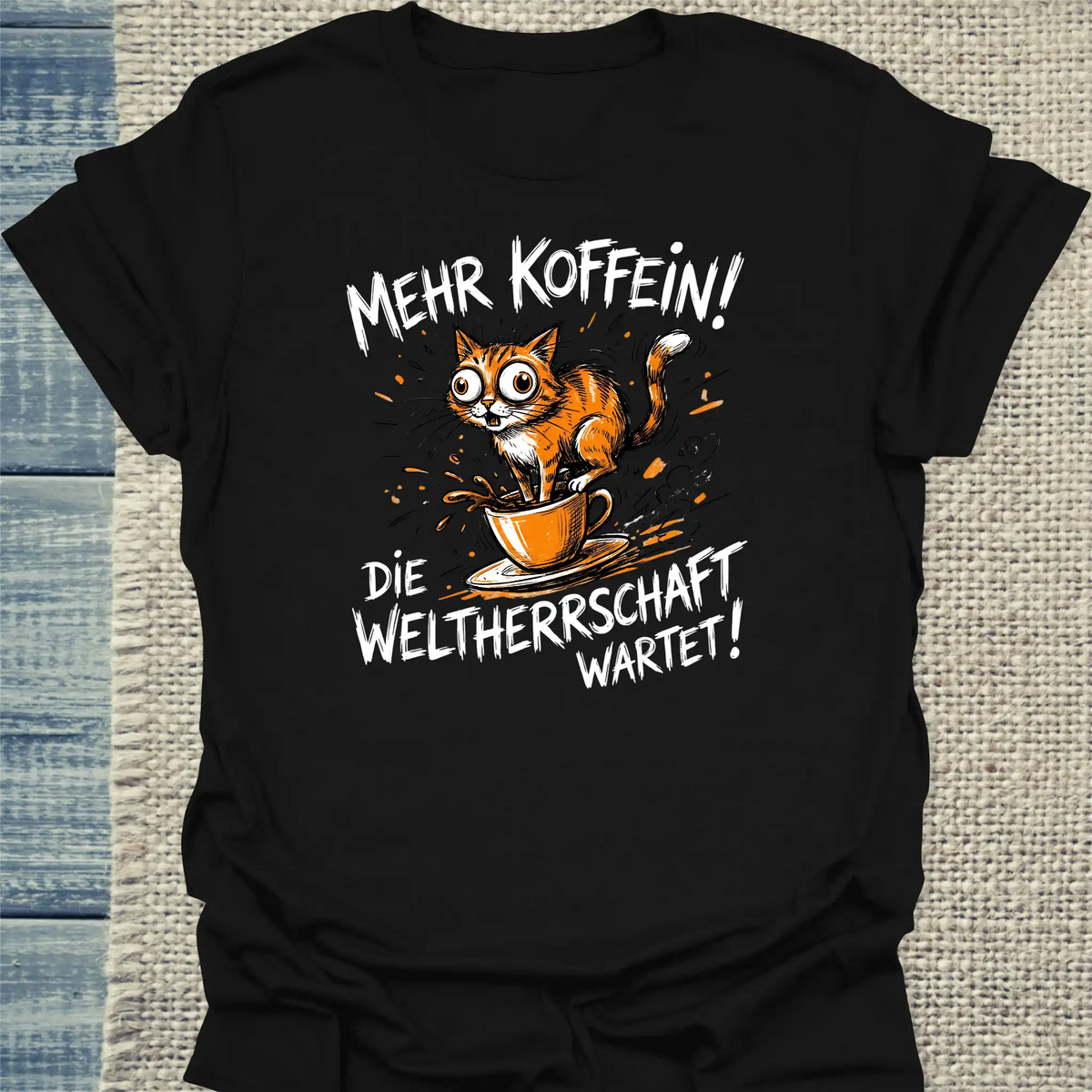 T-Shirt - Mehr Koffein - Weltherrschaft wartet - Unisex - Katze & Kaffee Schwarz