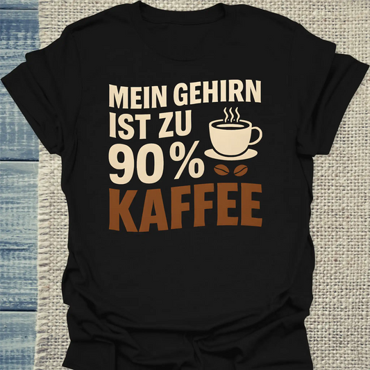 T-Shirt - Mein Gehirn ist zu 90 % Kaffee - Unisex - Kaffee Schwarz