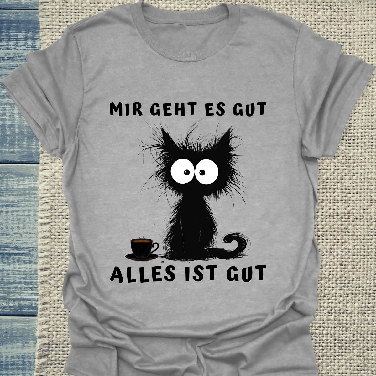 T-Shirt - Mir geht es gut - Unisex - Katze & Kaffee Grau