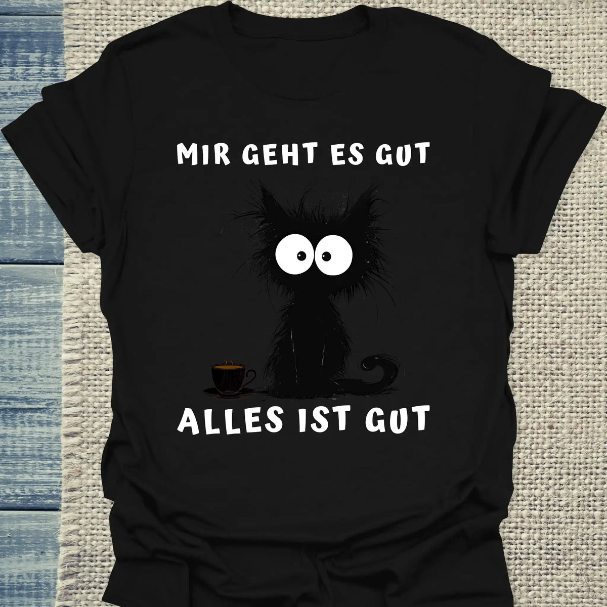 T-Shirt - Mir geht es gut - Unisex - Katze & Kaffee Schwarz