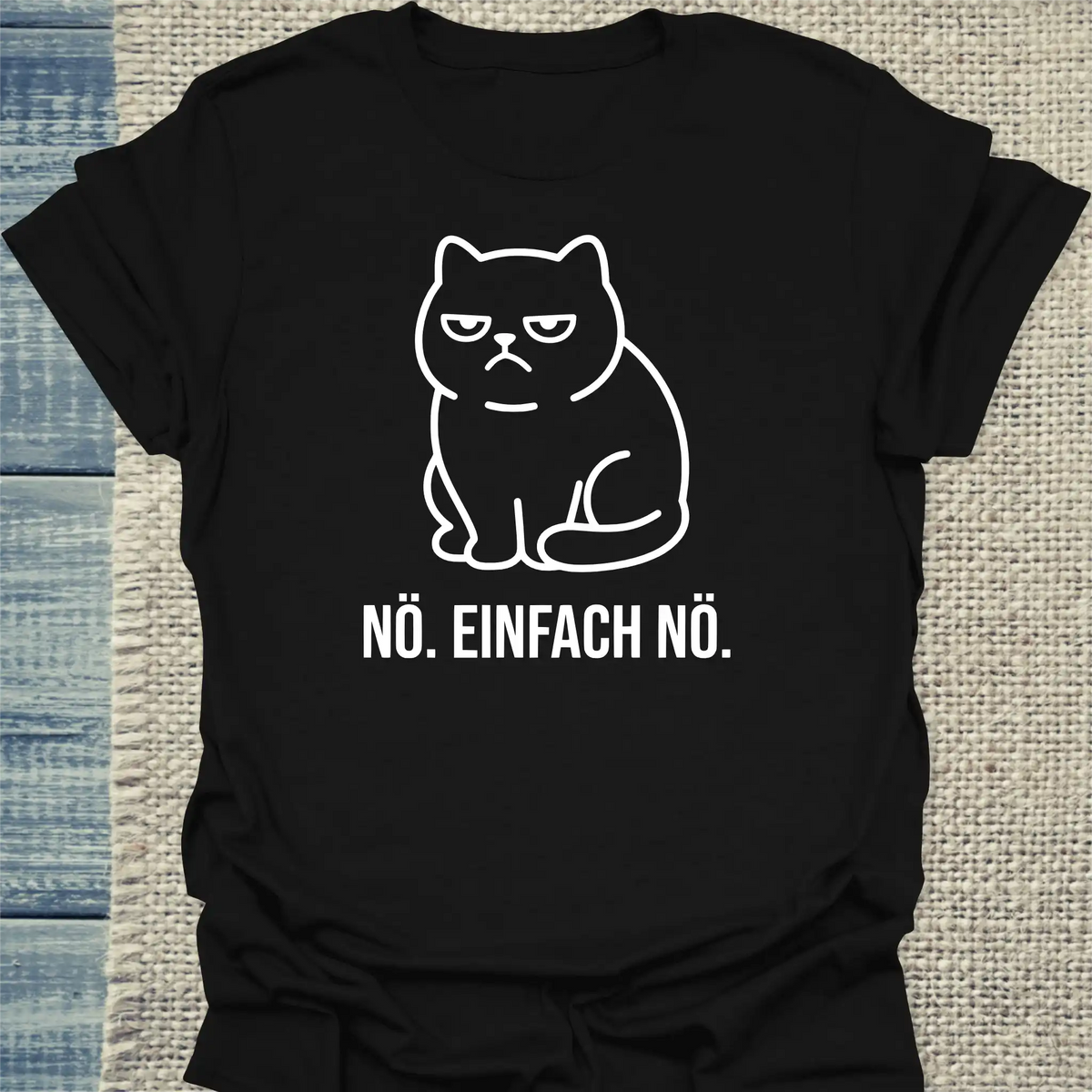 T-Shirt - Nö. Einfach Nö. - Unisex - Katze Schwarz