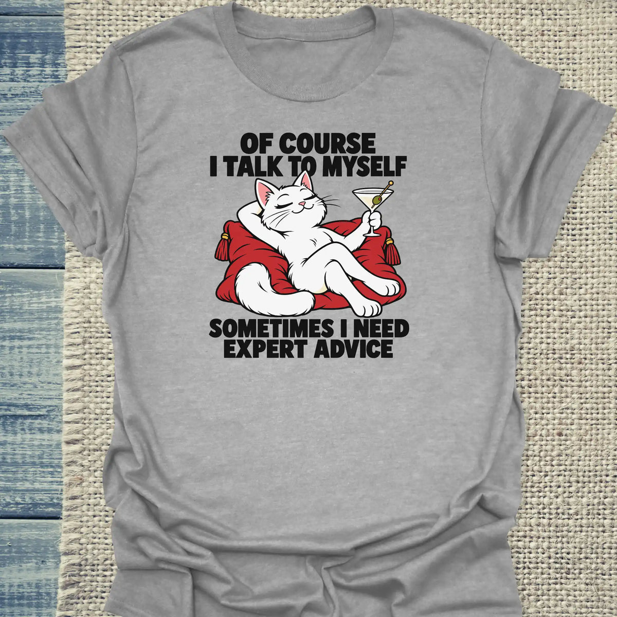 T-Shirt - OF COURSE I TALK TO MYSELF - Unisex - Katze Grau