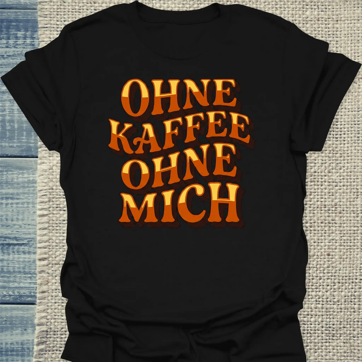 T-Shirt - OHNE KAFFEE OHNE MICH - Unisex - Kaffee Schwarz