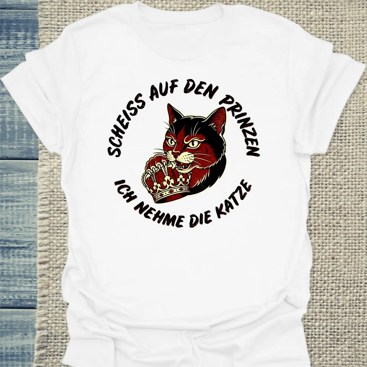 T-Shirt - Scheiß auf den Prinzen, ich nehme die Katze - Unisex - Katze Weiß