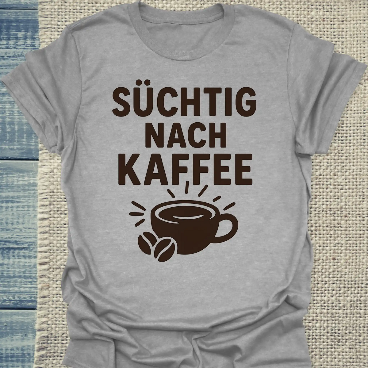 T-Shirt - Süchtig nach Kaffee - Unisex - Kaffee Grau