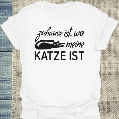 T-Shirt - Zuhause ist - wo meine Katze ist - Unisex - Katze Weiß