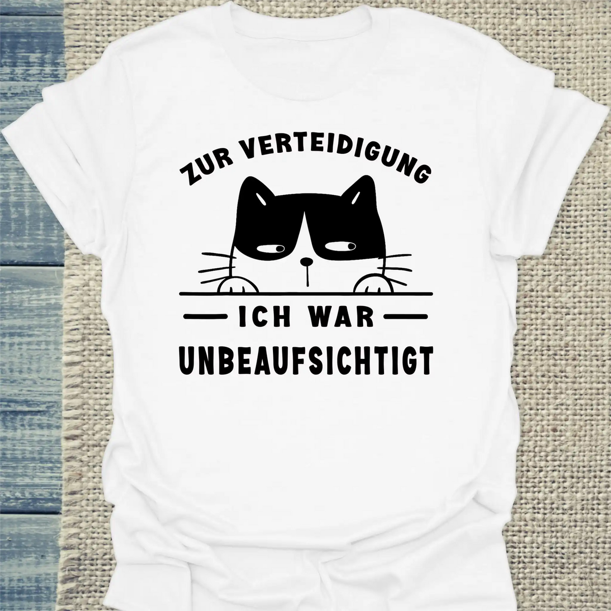T-Shirt - Zur Verteidigung - Ich war unbeaufsichtigt - Unisex - Katze Weiß