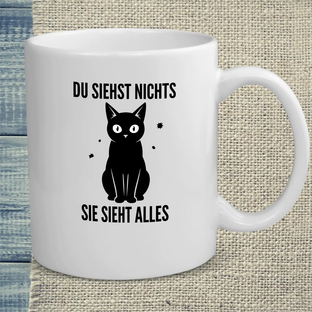 Tasse 325ml - Du siehst nichts. Sie sieht alles. - Katze