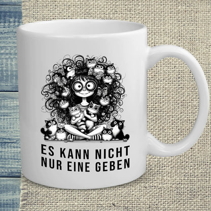 Tasse 325ml - Es kann nicht nur eine geben - Kaffee, Cat Lady