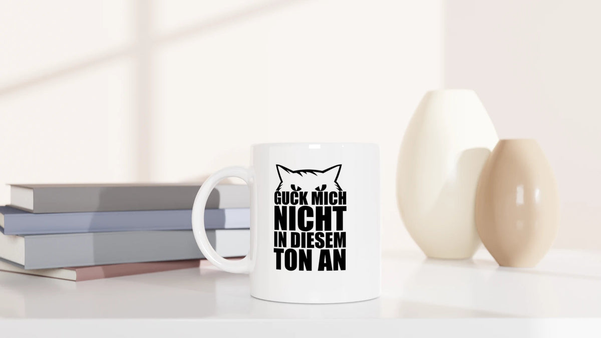Tasse 325ml - Guck mich nicht in diesem Ton an - Minimal - Katze