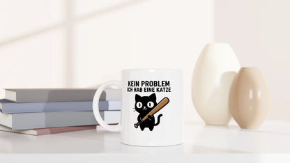 Tasse 325ml - Kein Problem - Habe Katze - Katze