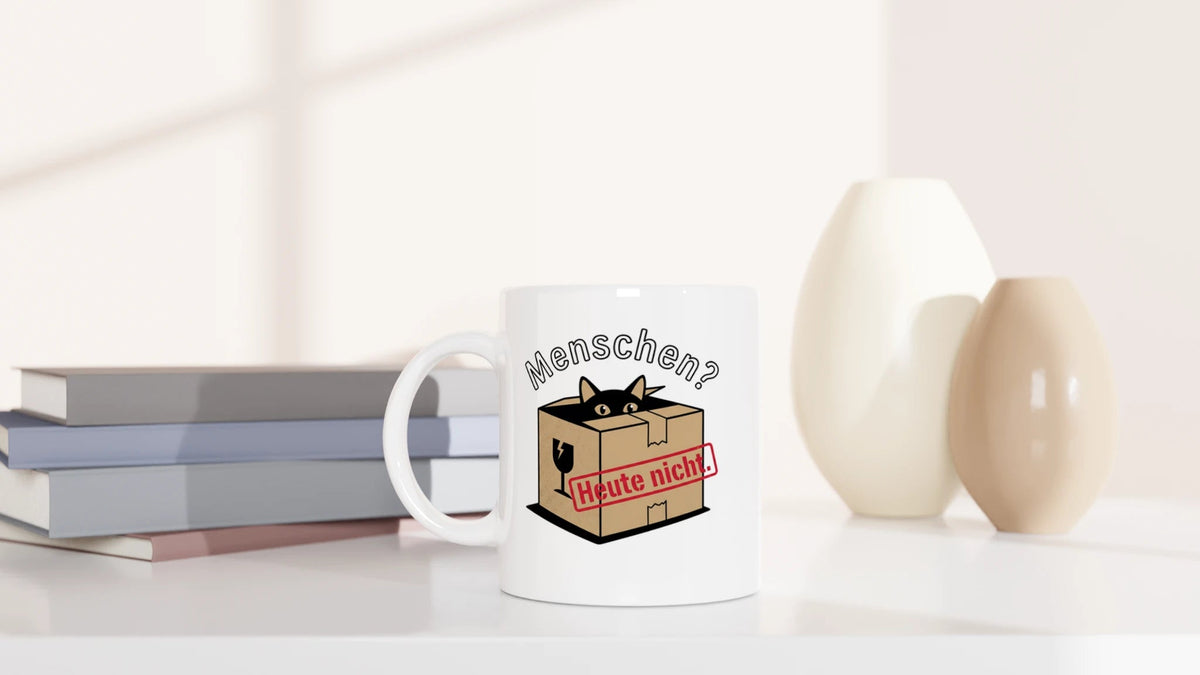 Tasse 325ml - Menschen? Heute nicht. - Katze