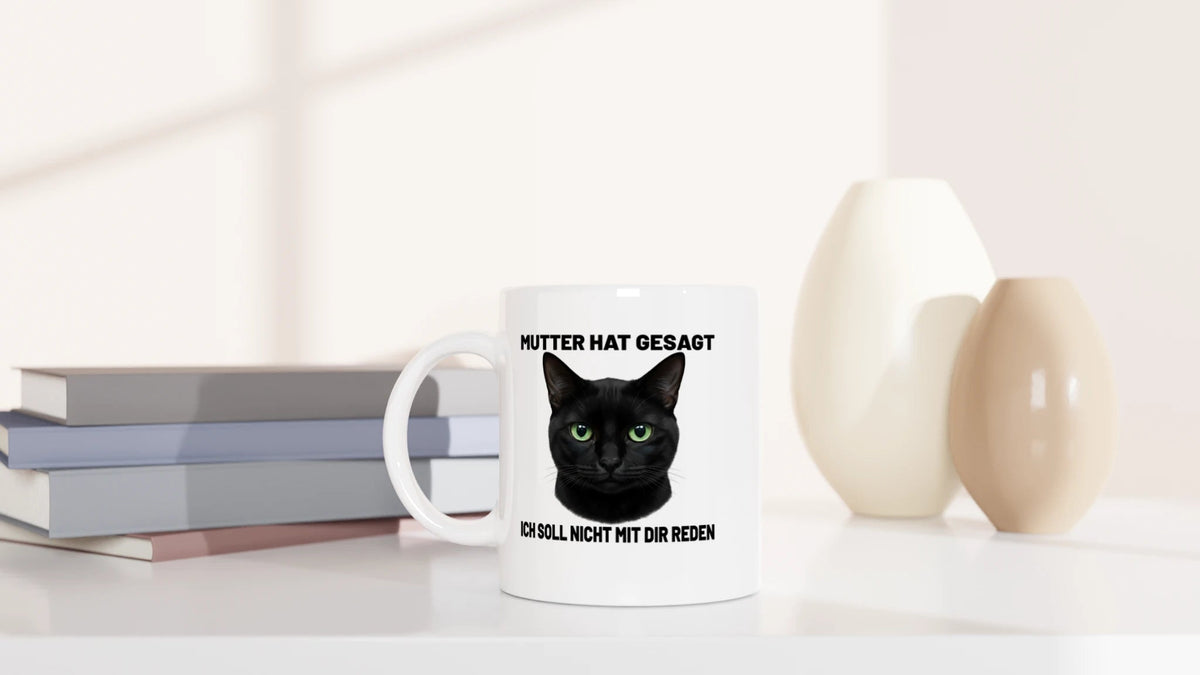 Tasse 325ml - Mutter hat gesagt - Katze