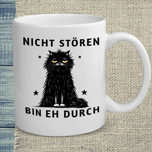 Tasse 325ml - Nicht stören - Bin eh durch - Katze