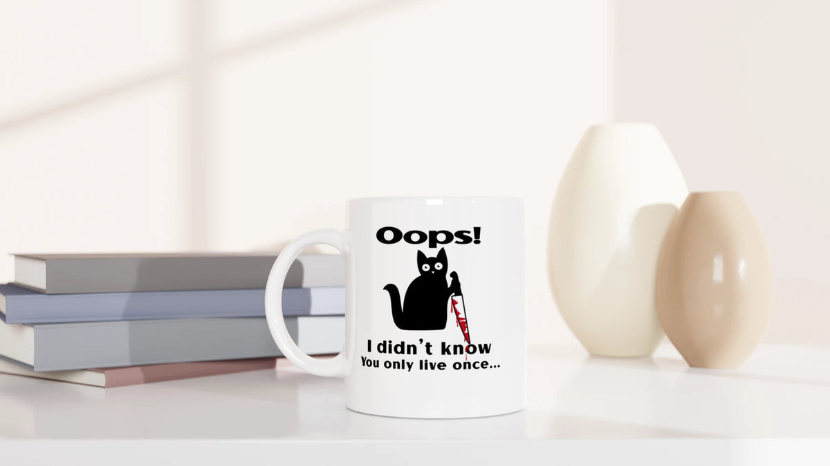 Tasse 325ml - Oops I Didn't Know You Only Live Once - Katze, Black Edition