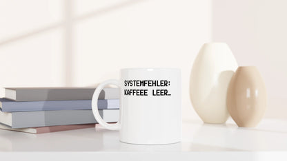 Tasse 325ml - Systemfehler: Kaffee leer - Kaffee