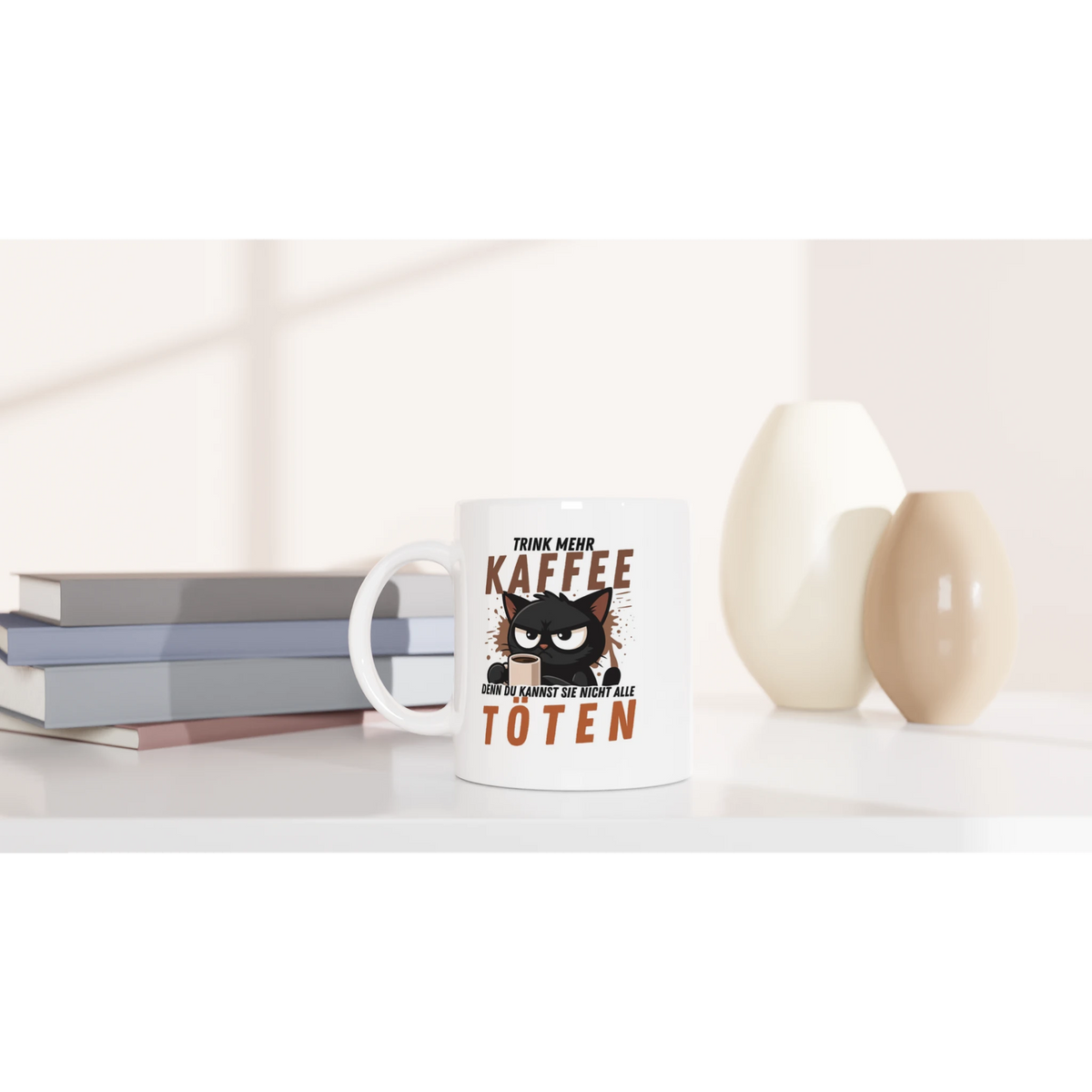 Tasse 325ml - Trink mehr KAFFEE, denn du kannst nicht alle TÖTEN - Katze, Kaffee