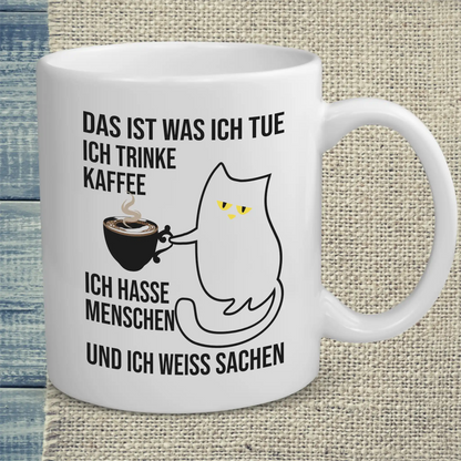 Tasse 325ml - Und ich weiß Sachen - Katze, Kaffee