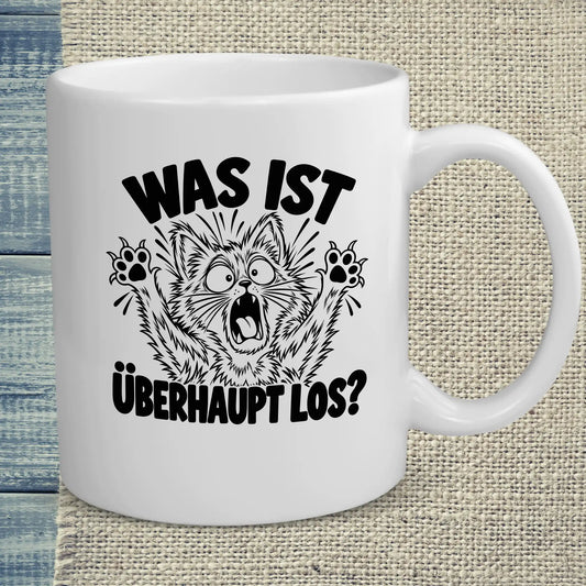 Tasse 325ml - Was ist überhaupt los? - Katze